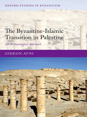 cover image of The Byzantine-Islamic Transition in Palestine